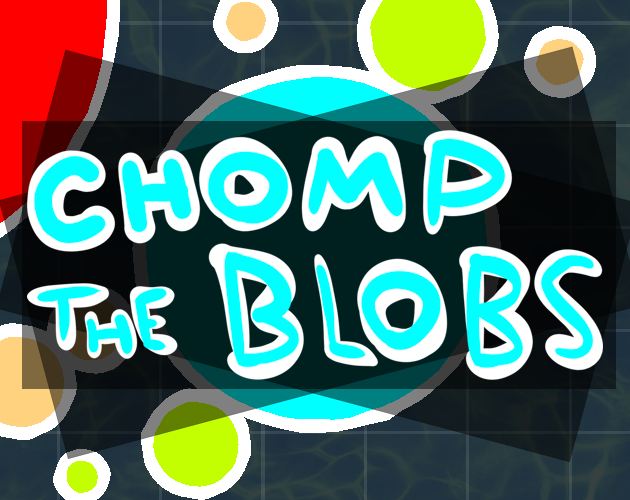 Cover image for Chomp the Blobs