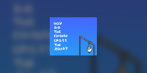 Cover image for How Did The Chicken Cross The Road?