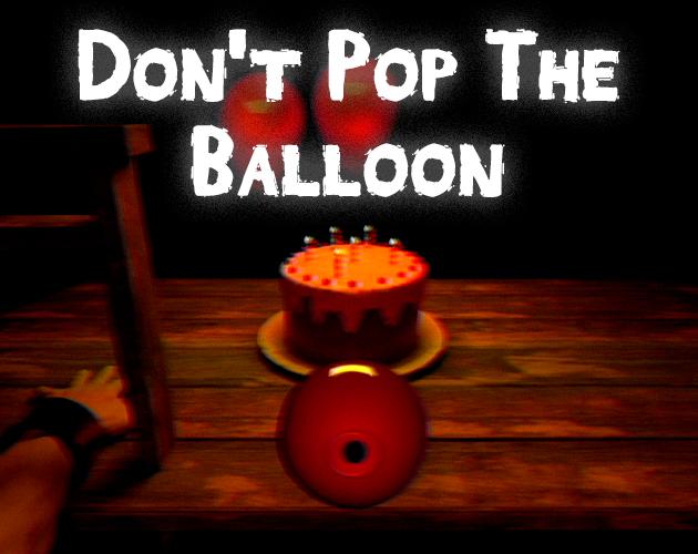 Cover image for Don't Pop The Balloon
