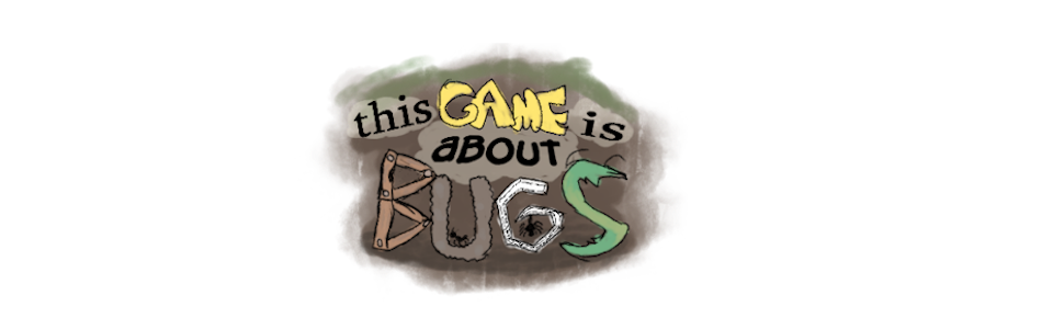 This Game Is About Bugs