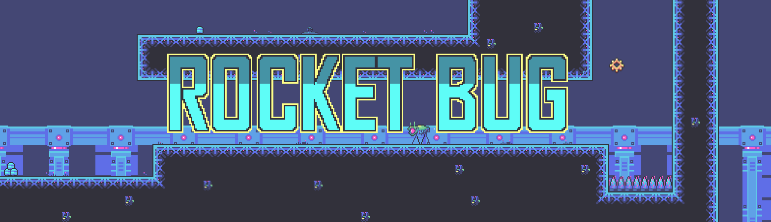 Rocket Bug (Game Jam)