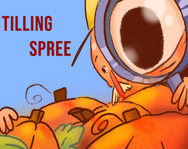 Tilling Spree