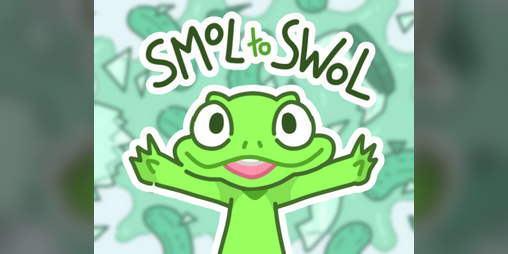 Cover image for Smol to Swol