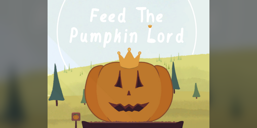 Cover image for Feed The Pumpkin Lord