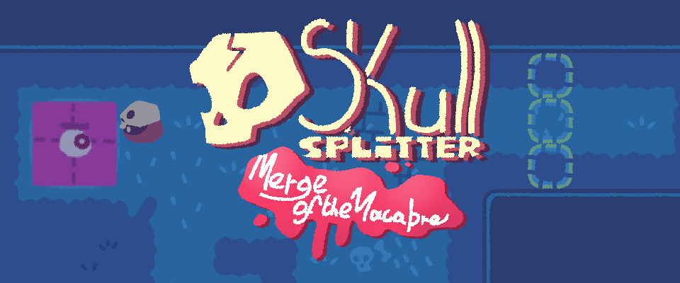 Skullsplitter: Merge of the Macabre