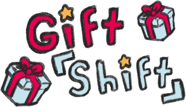 Gift Shift