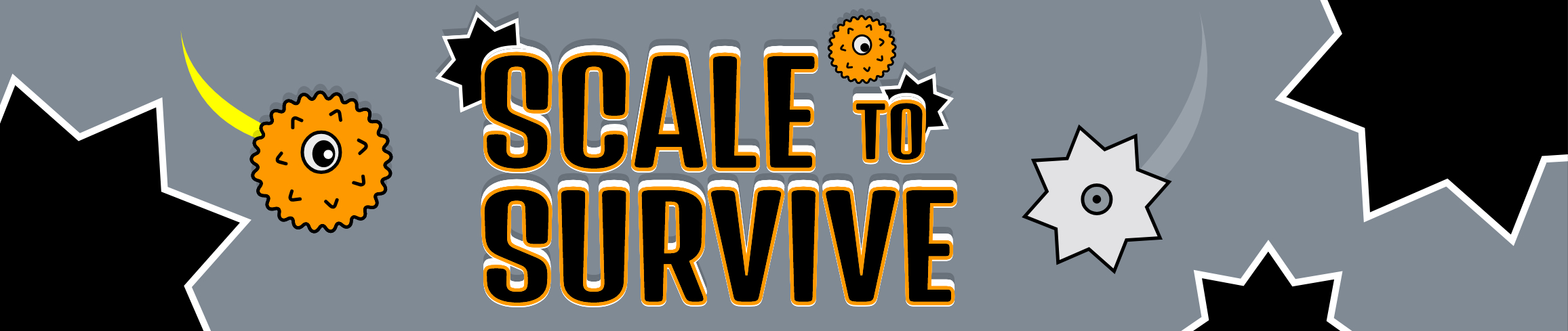 Scale To Survive