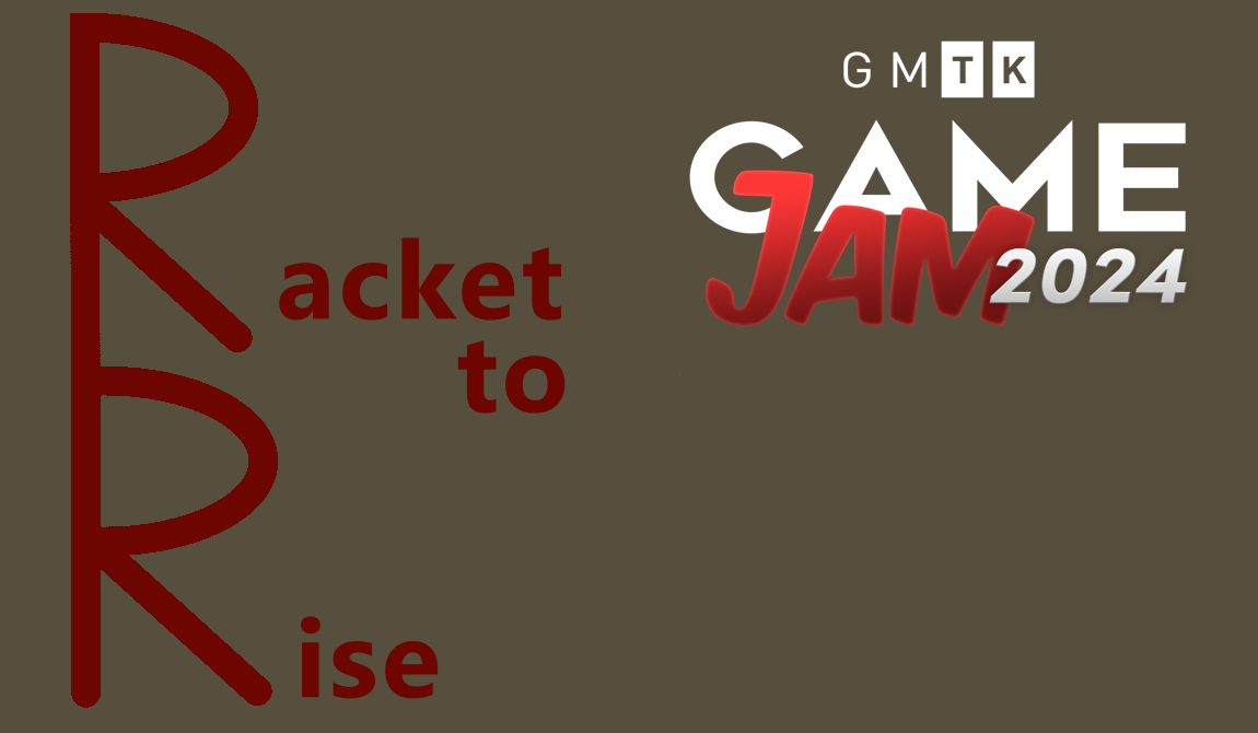 Racket to Rise by Echo for GMTK Game Jam 2024 - itch.io
