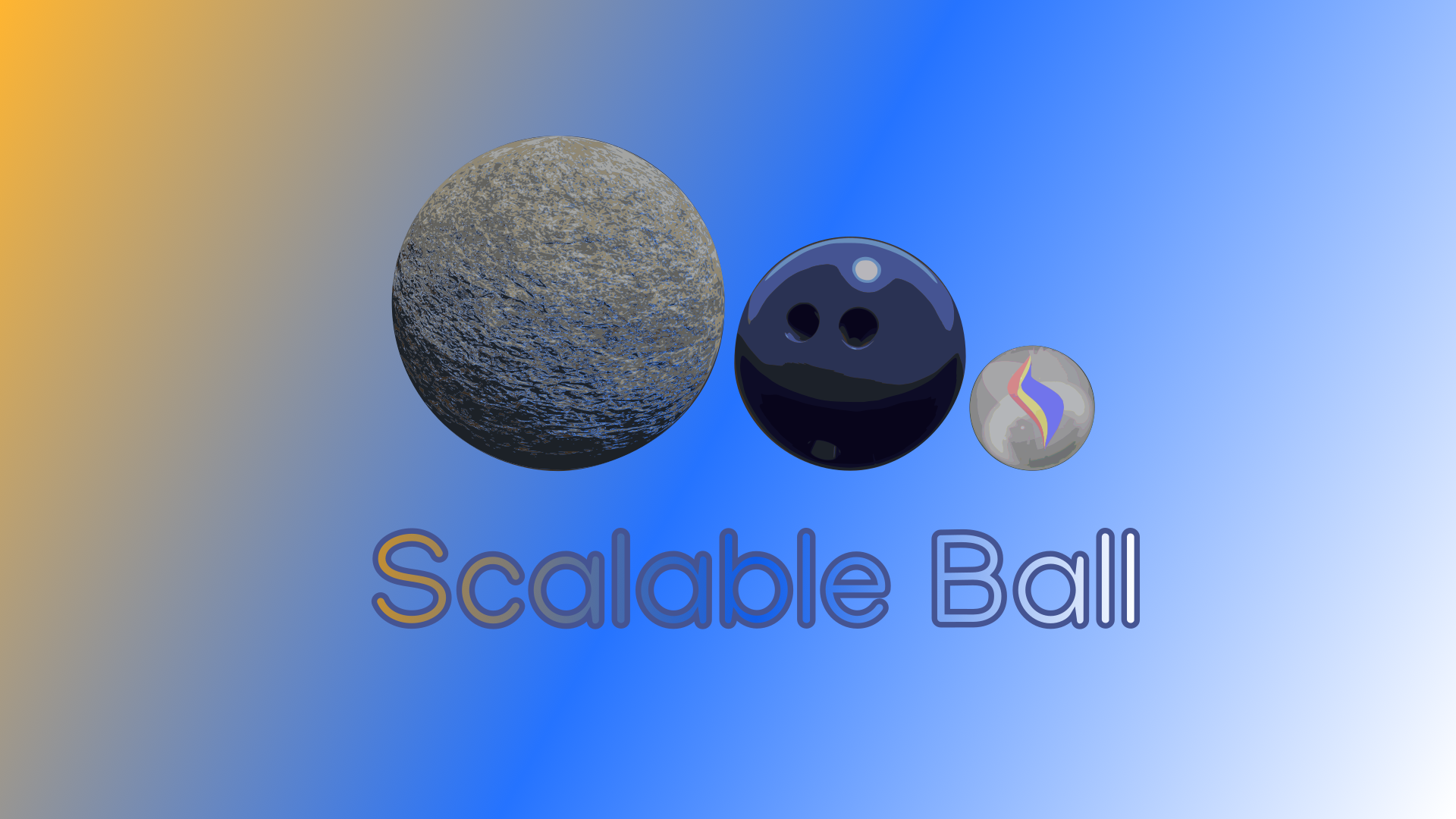 Scalable Ball