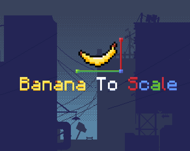 Banana To Scale