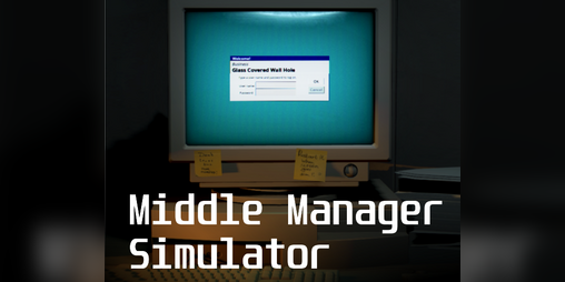 Cover image for Middle Manager Simulator