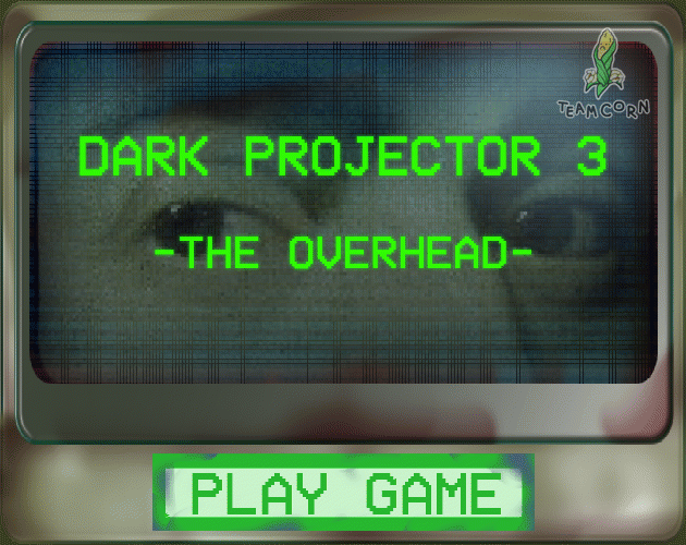 Dark Projector 3: The Overhead by Hololol1, OrangeStone, mingapur ...