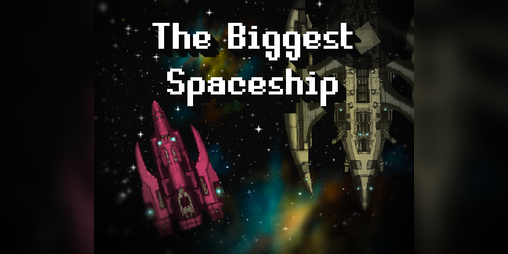 Cover image for The Biggest Spaceship