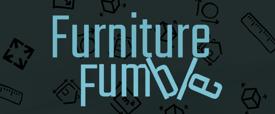 Furniture Fumble