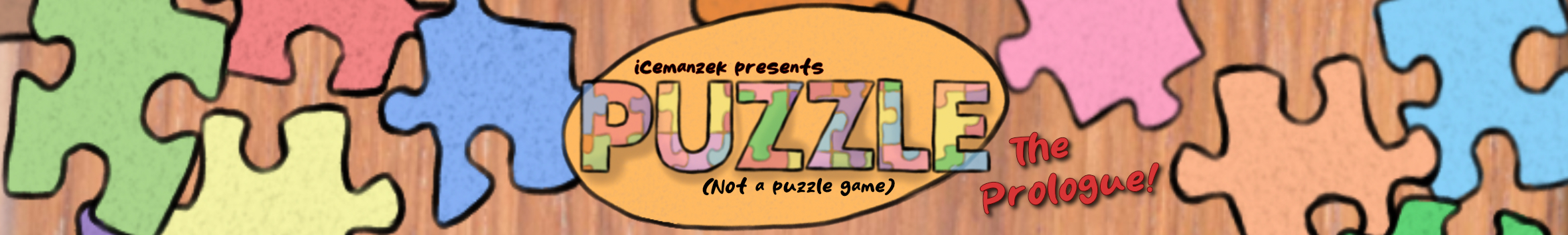 PUZZLE - The Prologue!