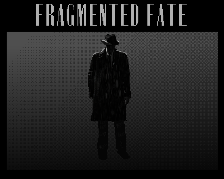 Fragmented Fate