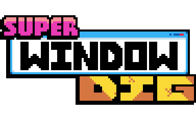 Super Window Dig