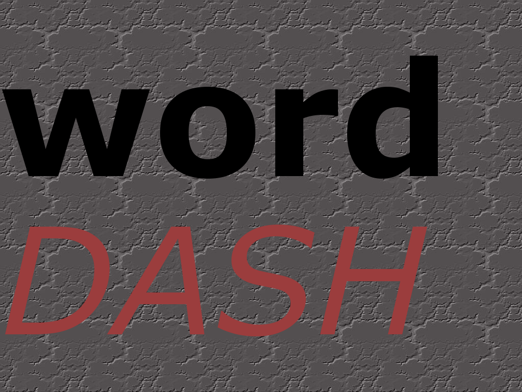Word Dash! by saibotsaibot