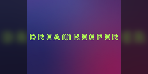 Cover image for DREAMKEEPER