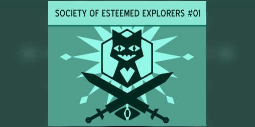 Cover image for Society Of Esteemed Explorers Issue #1 - "Fortress Of The Fortunate"