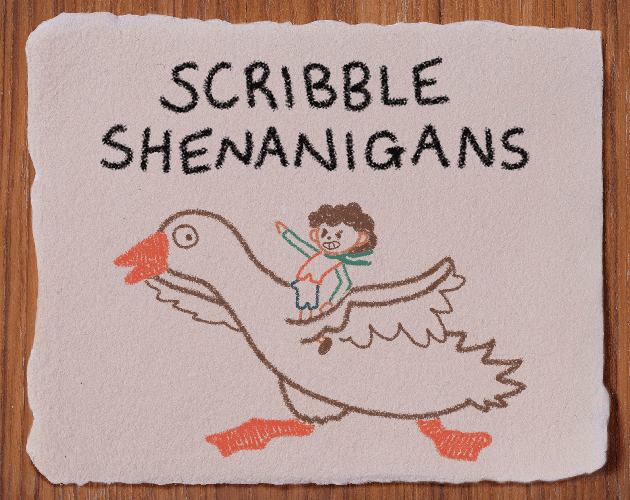 Scribble Shenanigans