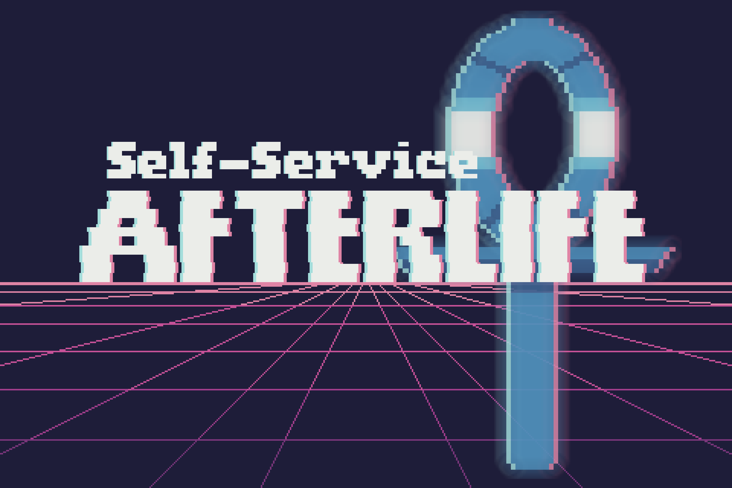 Self-Service Afterlife