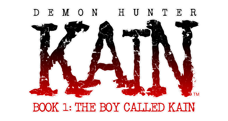 Demon Hunter Kain Book 1: The Boy Called Kain