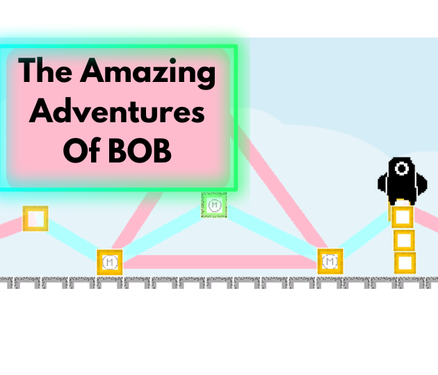 The Amazing Adventures of Bob (And his less important Omniscient Companian)