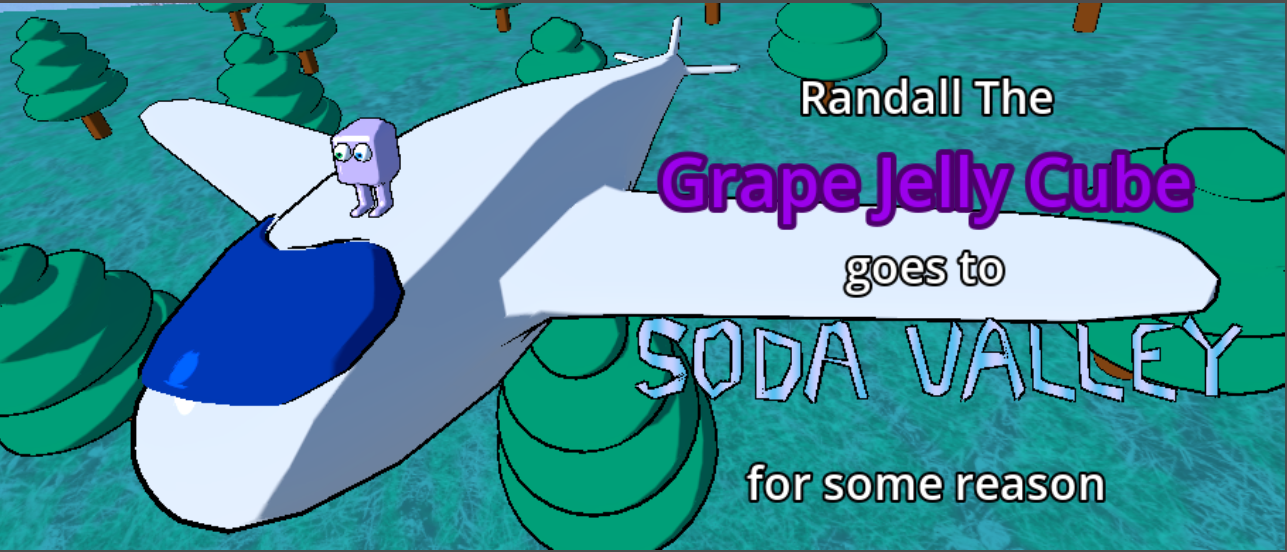 Randall the Grape Jelly Cube goes to Soda Valley for some reason.