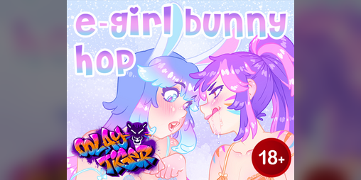 Cover image for [18+ EXCLUSIVE COLLAB] E-Girl Bunny Hop (EroAudio)