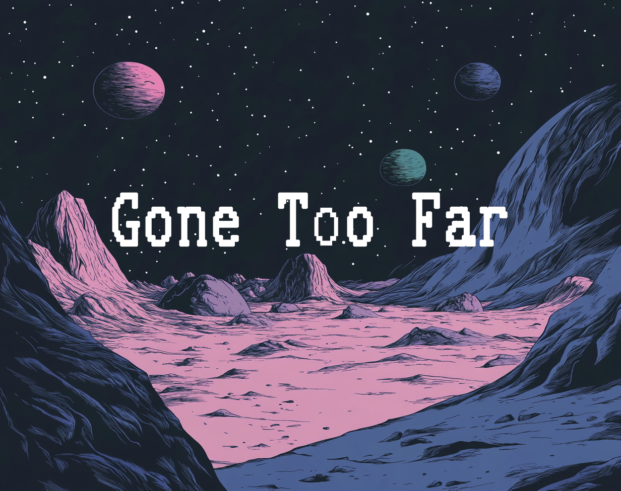 Cover image for Gone Too Far