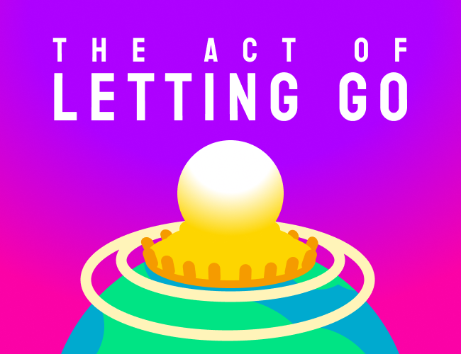 The Act of Letting Go