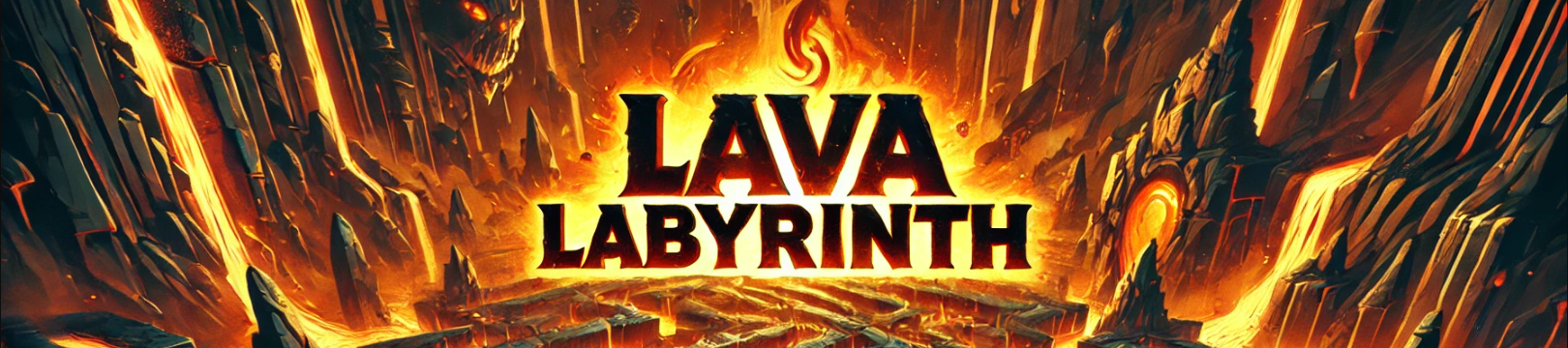 Lava Labyrinth