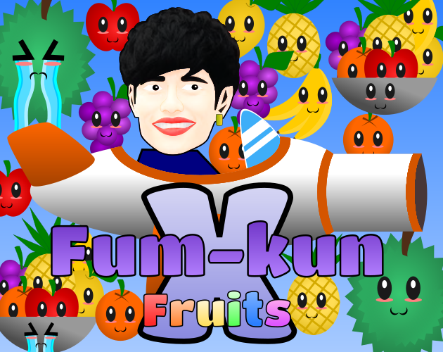 Fum-Kun X Fruits