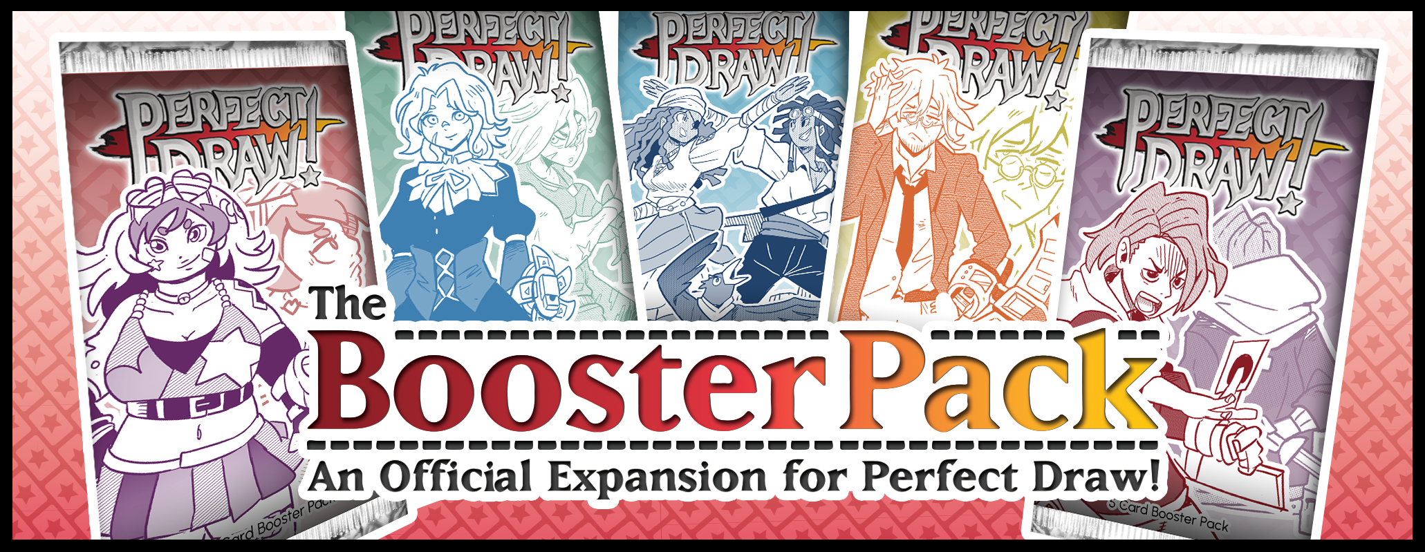 The Booster Pack - A Perfect Draw! Expansion