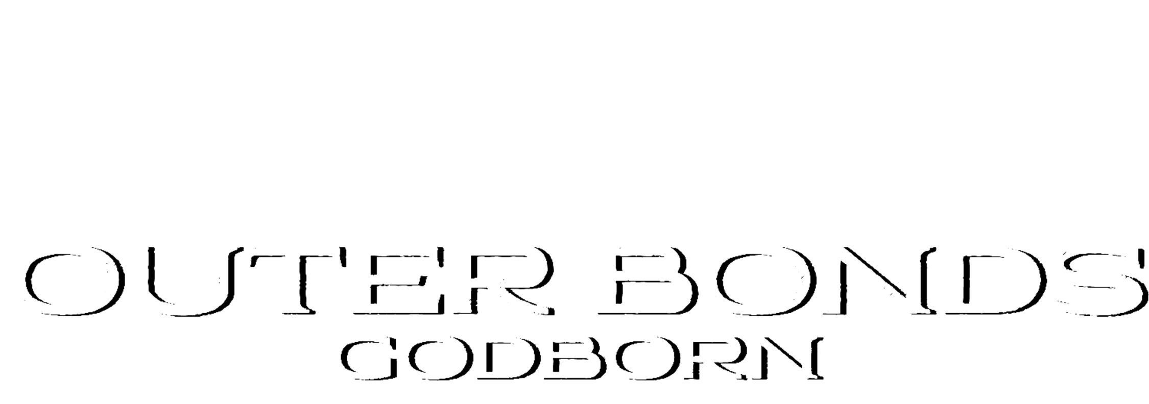 Outer Bonds: Godborn - Prototype