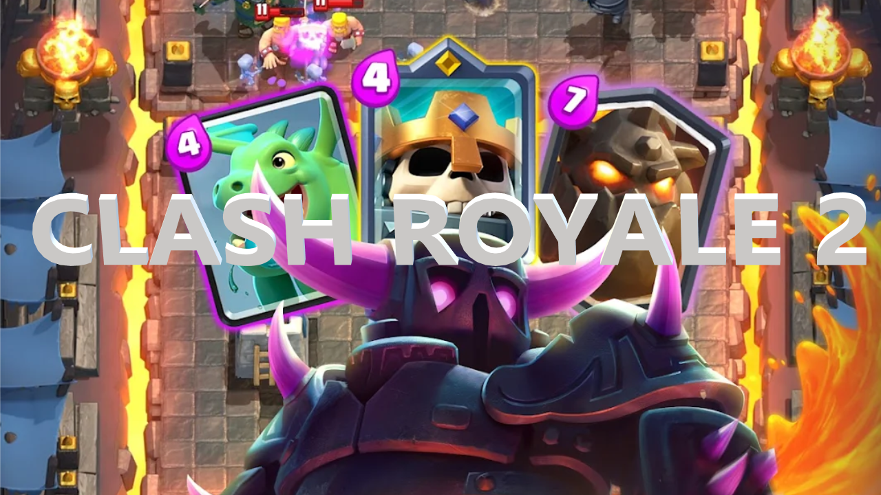 Clash Royale 2