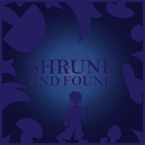 Shrunk and Found by shrunkngames@gmail.com