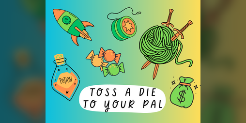 Cover image for toss a die to your pal