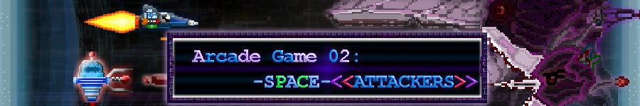 Arcade Game 02: Space Attackers!!