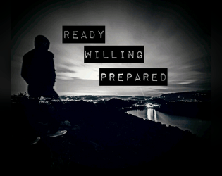 Ready, Willing, Prepared  