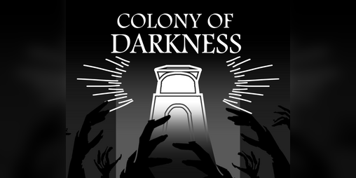 Cover image for COLONY OF DARKNESS