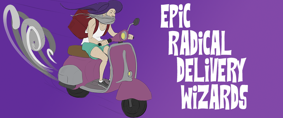 Epic Radical Delivery Wizards