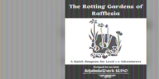 Cover image for The Rotting Gardens of Rafflesia : A level 1-2 Dungeon for Shadowdark RPG