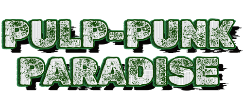 Pulp-Punk Paradise: Vol. 3