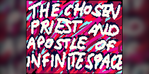 Cover image for The Chosen Priest and Apostle of Infinite Space