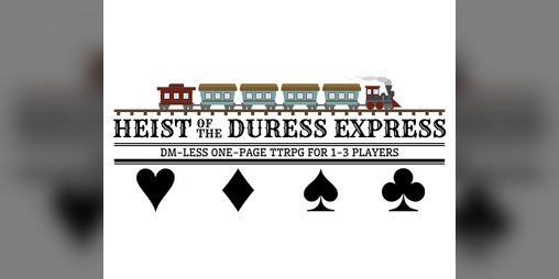Cover image for Heist of the Duress Express