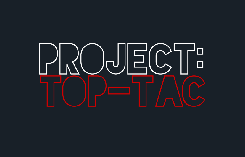 Project: Top-Tac