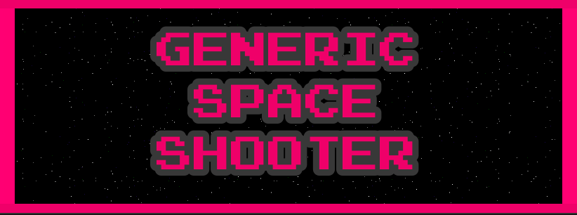 GENERIC SPACE SHOOTER