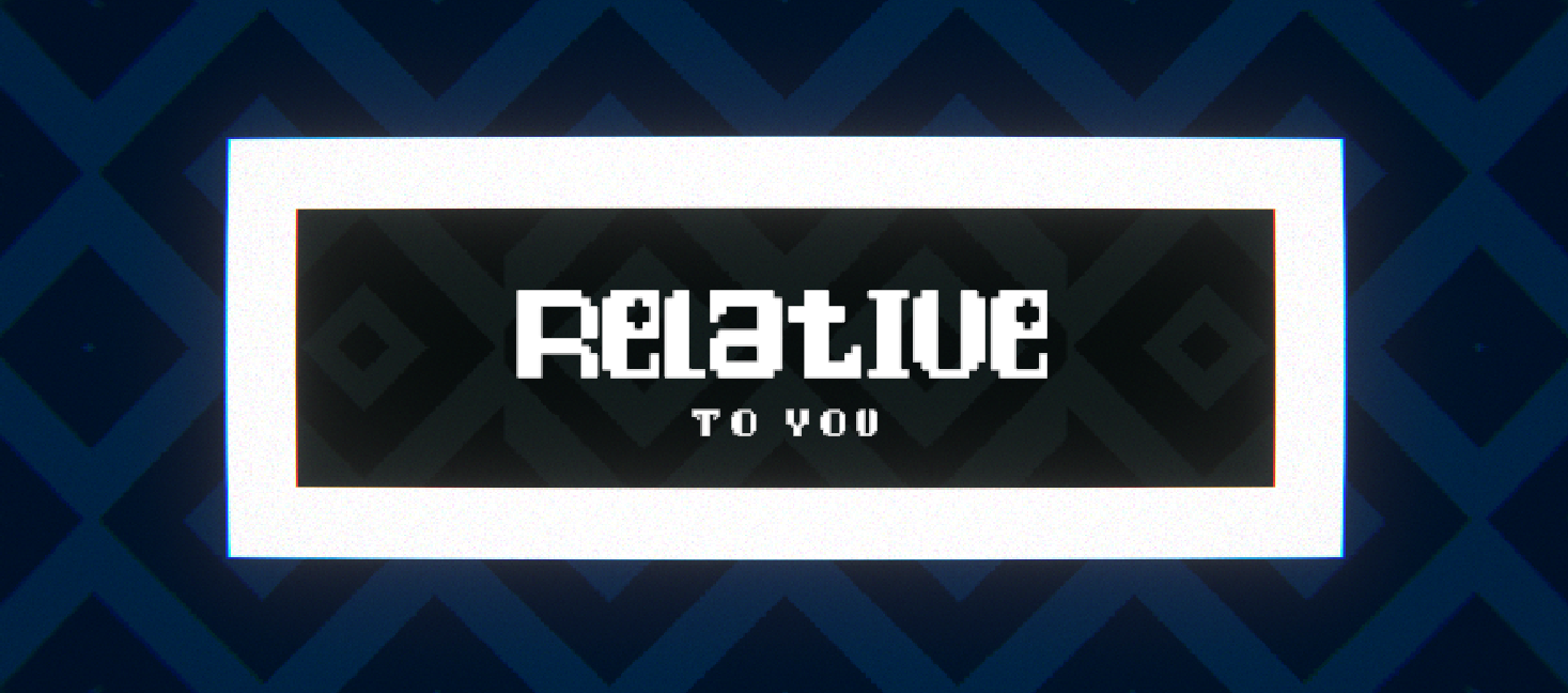 Relative - To You